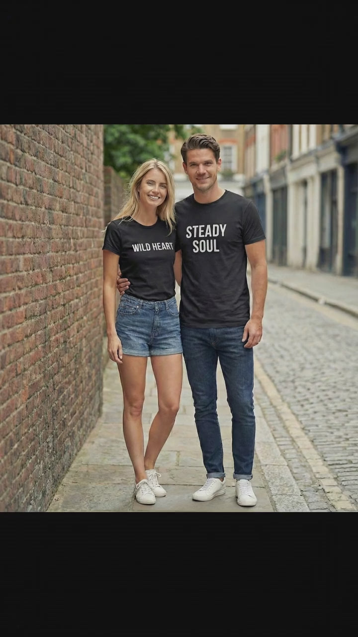 Wild Heart & Steady Soul Matching Couple T-Shirts | Premium Cotton